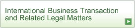 International Business Transaction and Related Legal Matters